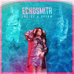 Inside a Dream EP - Echosmith