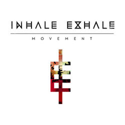 Movement - Inhale Exhale