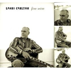 Fire Wire - Larry Carlton
