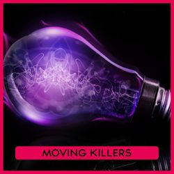 Moving Killers - Hujaboy