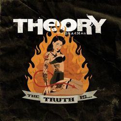 The Truth Is... - Theory Of A Deadman