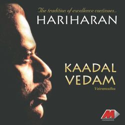 Kaadhal Vedham - Hariharan