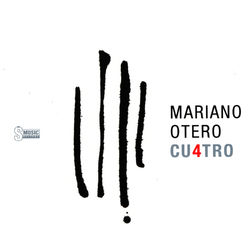 Cuatro - Mariano Otero
