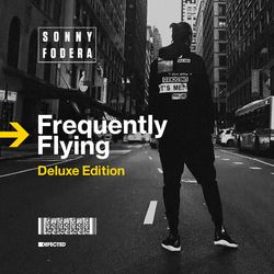 Frequently Flying (Deluxe Edition) - Sonny Fodera