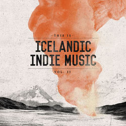 This Is Icelandic Indie Music, Vol. 2 - FM Belfast
