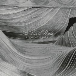 Between The Bars (EP) - The Civil Wars