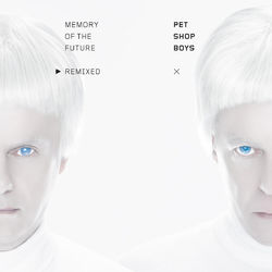 Memory of the future remixed - Pet Shop Boys