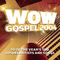 Wow Gospel 2004 - Dorinda Clark-Cole