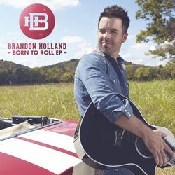 Born to Roll - EP - Brandon Holland