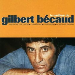 Le Meilleur De Gilbert Becaud - Gilbert Bécaud