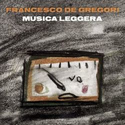 Musica Leggera - Francesco De Gregori