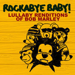 Lullaby Renditions of Bob Marley - Bob Marley