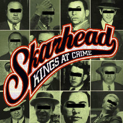 Kings at Crime - Skarhead