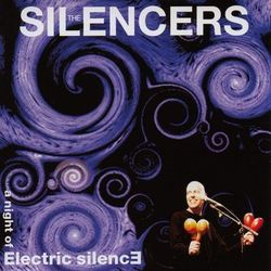 A night of electric silence - The Silencers