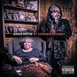 My Grandmas Basement - Jarren Benton