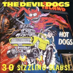 30 Sizzling Slabs! - The Devil Dogs