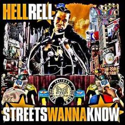 Streets Wanna Know - Hell Rell