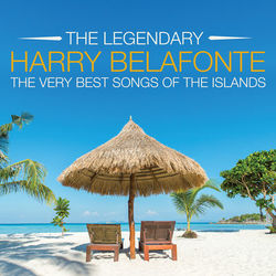HARRY BELAFONTE - The Very Best Songs of the Islands - Harry Belafonte
