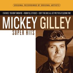 Super Hits - Mickey Gilley