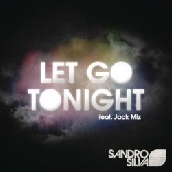 Let Go Tonight EP - Sandro Silva