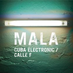 Cuba Electronic - Mala
