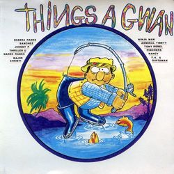 Things A Gwan - Tony Rebel