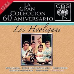 La Gran Coleccion Del 60 Aniversario CBS - Los Hooligans - Los Hooligans