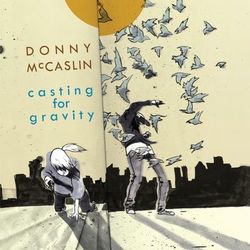 Casting For Gravity - Donny McCaslin