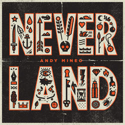 Never Land - Andy Mineo
