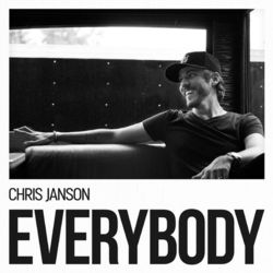 EVERYBODY - Chris Janson