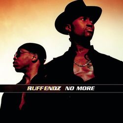 No More - Ruff Endz