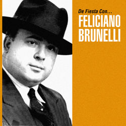 De Fiesta Con... - Feliciano Brunelli
