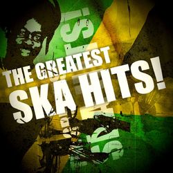 The Greatest Ska Hits! - Mighty Diamonds