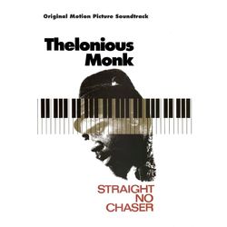 Straight No Chaser - Original Motion Picture Soundtrack - Thelonious Monk