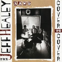 Cover To Cover - Jeff Healey Band