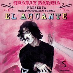 El Aguante - Charly Garcia