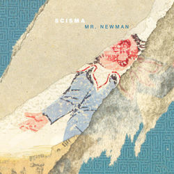 Mr Newman - Scisma