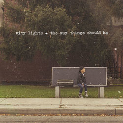 The Way Things Should Be - City Lights