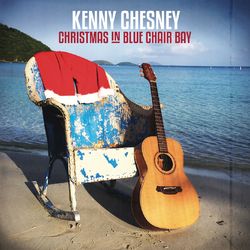 Christmas in Blue Chair Bay - Kenny Chesney