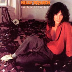 The Tale Of The Tape - Billy Squier