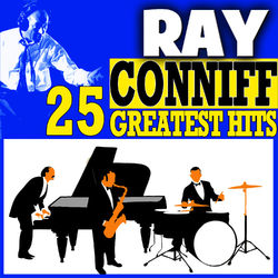 Ray Conniff 25 Greatest Hits - Ray Conniff
