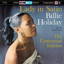 Lady In Satin: The Centennial Edition - Billie Holiday