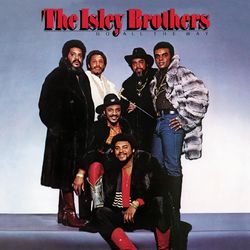 Go All the Way - The Isley Brothers