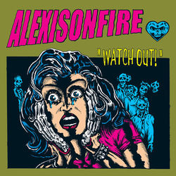 Watch Out! - Alexisonfire