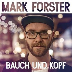 Mark Forster - Bauch und Kopf