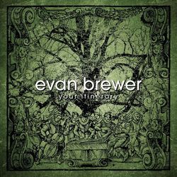 Your Itinerary - Evan Brewer
