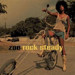 Rock Steady - Zoe