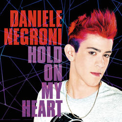 Hold On My Heart - Daniele Negroni