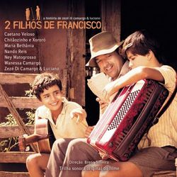 Zezé Di Camargo e Luciano - Trilha Sonora "Dois Filhos de Francisco"