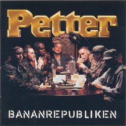 Bananrepubliken - Petter